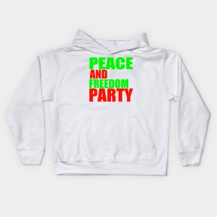 Peace and Freedom Party-2 Kids Hoodie